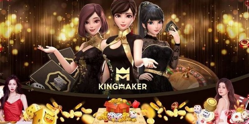 Cá cược đỉnh cao cùng sảnh trực tuyến Kingmaker